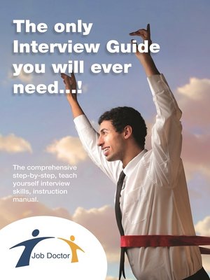 cover image of The Only Interview Guide You Will Ever Need...!